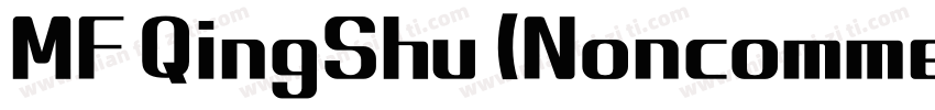 MF QingShu (Noncommercial) Regu转换器字体转换